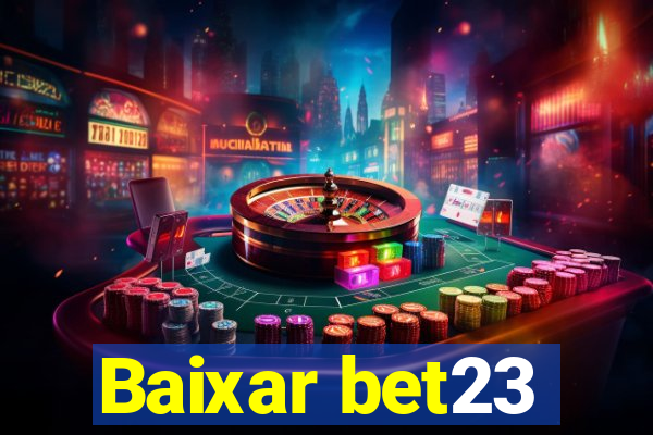 Baixar bet23